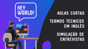 HeyWorld - Ingles tecnico para Desernovlvedores
