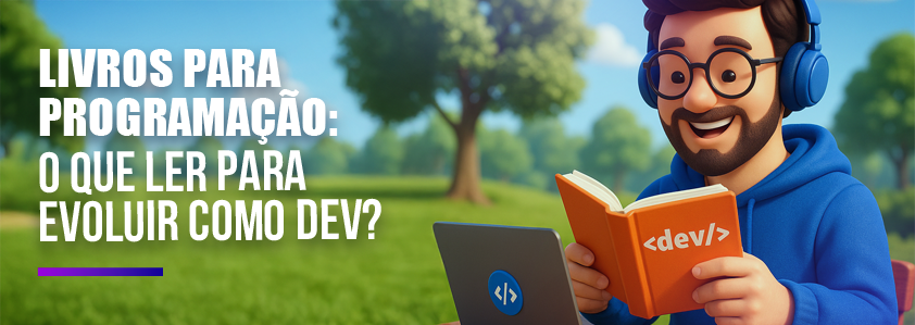 Livros para Programação: o que ler para evoluir como dev HeyWorld
